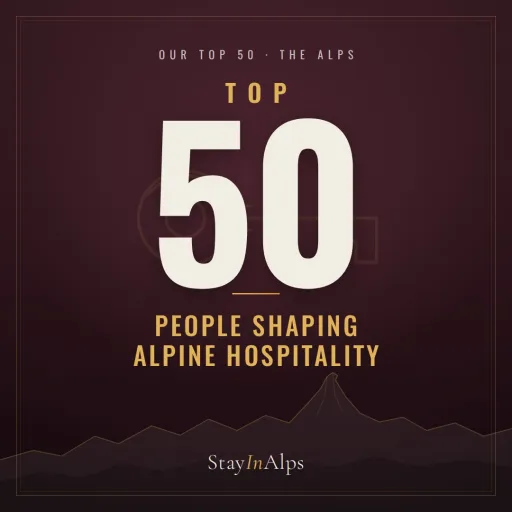 The TOP 50 People Shaping Alpine Hospitality