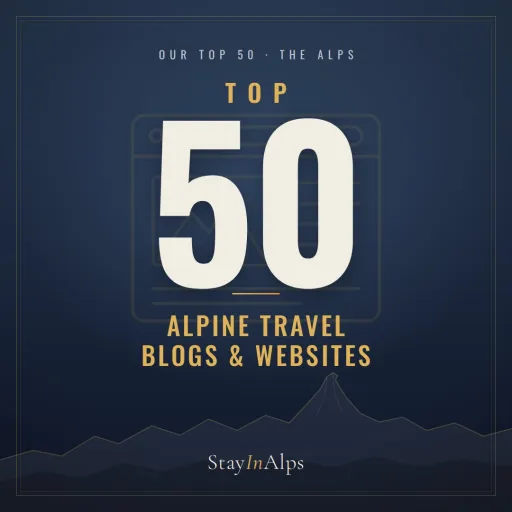 The TOP 50 Alpine Travel Blogs and Websites